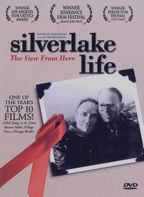 Жизнь в Сильверлейке/Silverlake Life: The View from Here