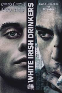 Белые ирландские пьяницы/White Irish Drinkers (2010)