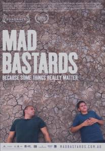 Безумные ублюдки/Mad Bastards (2010)
