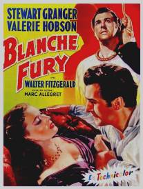 Бланш Фьюри/Blanche Fury (1948)