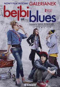 Блюз малышки/Bejbi blues (2012)