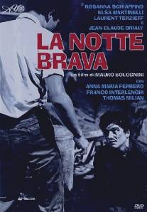 Бурная ночь/La notte brava (1959)