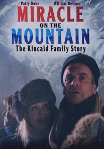 Чудо в горах/Miracle on the Mountain: The Kincaid Family Story (2000)
