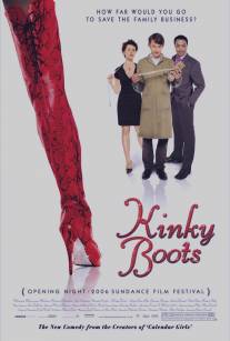 Чумовые боты/Kinky Boots (2005)