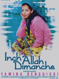 Да здравствует воскресенье/Inch'Allah dimanche (2001)