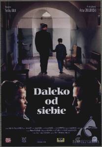 Далеко друг от друга/Daleko od siebie (1995)
