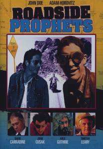 Дорожные пророки/Roadside Prophets (1991)