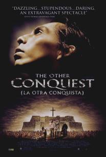 Другие завоевания/La otra conquista (1998)