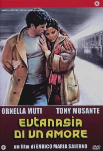 Эвтаназия любви/Eutanasia di un amore (1978)