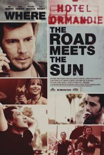 Где дорога встречает солнце/Where the Road Meets the Sun (2011)