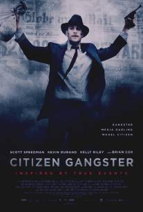 Гражданин гангстер/Citizen Gangster