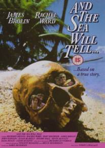 И море раскроет тайну/And the Sea Will Tell (1991)