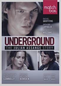 История Джулиана Ассанжа/Underground: The Julian Assange Story (2012)