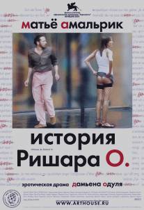 История Ришара О/L'histoire de Richard O. (2007)