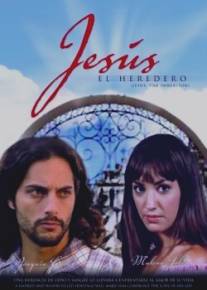 Хесус - наследник/Jesus, el heredero (2004)