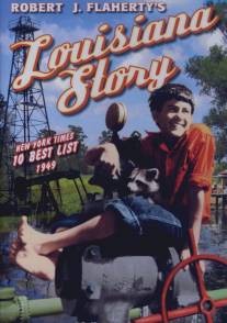 Луизианская история/Louisiana Story (1948)