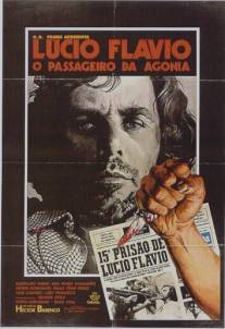 Лусиу Флавиу, агонизирующий пассажир/Lucio Flavio, o Passageiro da Agonia (1977)