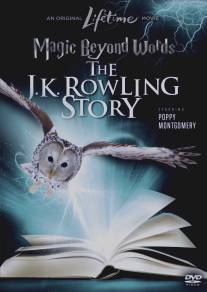 Магия слов: История Дж.К. Роулинг/Magic Beyond Words: The JK Rowling Story (2011)