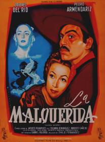 Нелюбимая/La malquerida (1949)