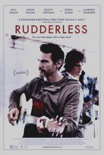 Неуправляемый/Rudderless (2014)
