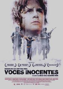 Невинные голоса/Voces inocentes (2004)