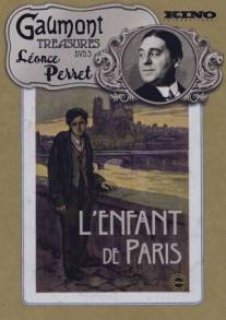 Парижское дитя/L'enfant de Paris (1913)