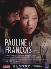 Полин и Франсуа/Pauline et Francois (2010)