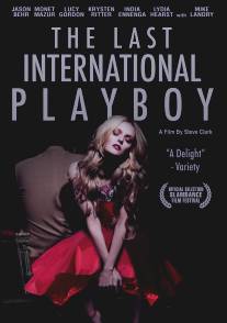Последний международный плейбой/The Last International Playboy (2008)