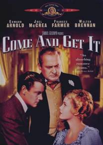 Приди и владей/Come and Get It (1936)