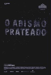 Серебряная бездна/O Abismo Prateado (2011)