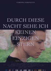 Сквозь эту ночь я не вижу ни одной звезды/Durch diese Nacht sehe ich keinen einzigen Stern (2005)