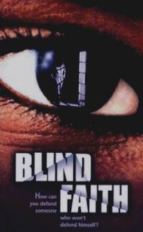 Слепая вера/Blind Faith (1998)