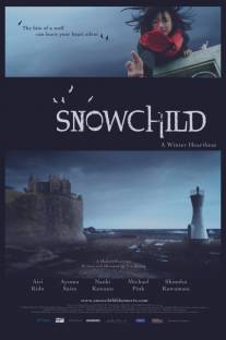 Снежное дитя/Snowchild (2011)
