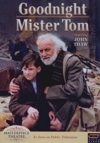 Спокойной ночи, мистер Том/Goodnight, Mister Tom