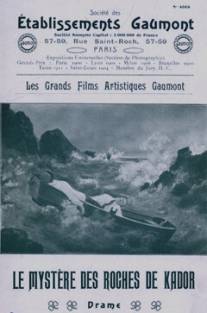 Тайна пород Кадор/Le mystere des roches de Kador (1912)
