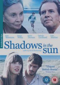 Тени на Солнце/Shadows in the Sun (2009)