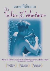 Труженики и странники/Toilers and the Wayfarers, The (1995)