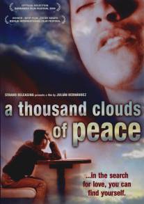 Тысячи мирных облаков окружают небо, любовь, ты не можешь остановить любовь…/Mil nubes de paz cercan el cielo, amor, jamas acabaras de ser amor (2003)