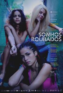 Украденные мечты/Sonhos Roubados (2009)