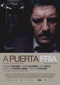 В холодную дверь/A puerta fria (2012)