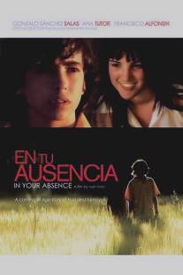 В твоё отсутствие/En tu ausencia (2008)