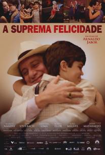 Высшее счастье/A Suprema Felicidade (2010)