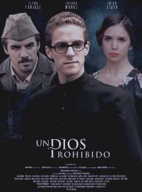 Запрещённый Бог/Un Dios prohibido (2013)