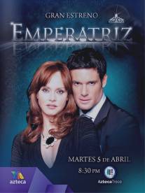 Императрица/Emperatriz (2011)
