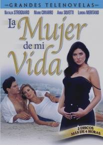 Избранница/La mujer de mi vida (1998)