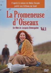 Как птица/La promeneuse d'oiseaux (2007)