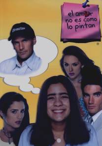 Не родись красивой/El amor no es como lo pintan (2000)