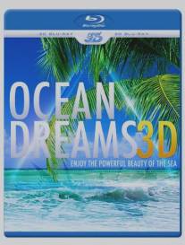 Океан мечты 3D/Ocean Dreams 3D (2013)