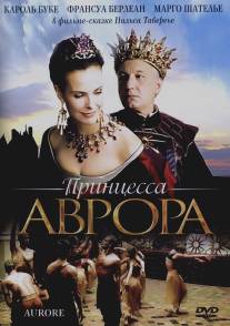 Принцесса Аврора/Aurore (2006)