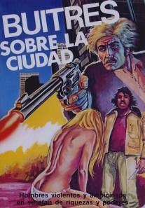 Стервятники над городом/Buitres sobre la ciudad (1981)
